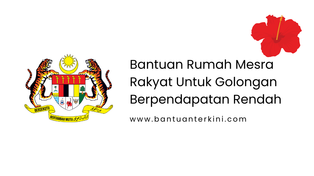 Bantuan Rumah Mesra Rakyat Untuk Golongan Berpendapatan Rendah