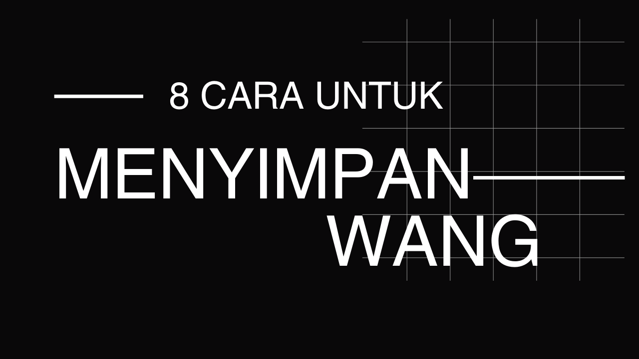 Lapan Cara Untuk Menyimpan Wang