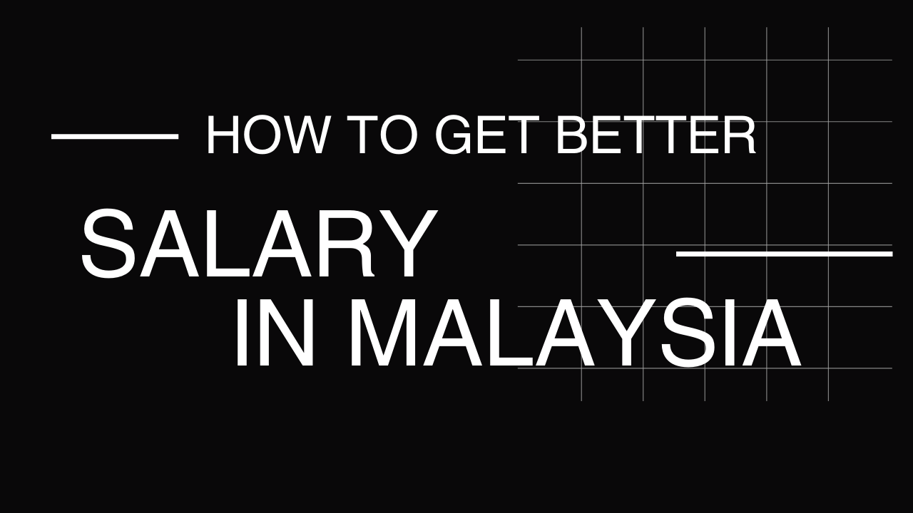 How To Get Better Salary In Malaysia