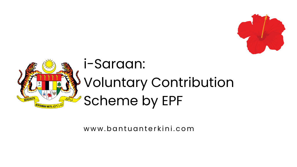 i-Saraan: Voluntary Contribution Scheme by EPF